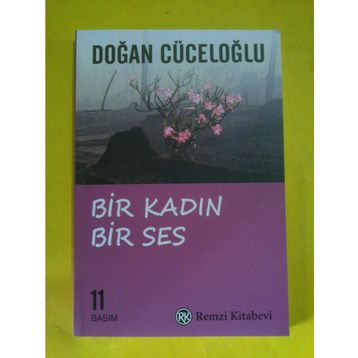BIR KADIN BIR SES - DOĞAN CÜCELOĞLU