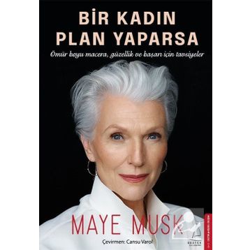 Bir Kadın Plan Yaparsa - Maye Musk