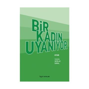 BIR KADIN UYANIYOR - SEVILAY SARAL