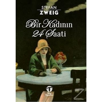 BIR KADININ 24 SAATI - STEFAN ZWEIG