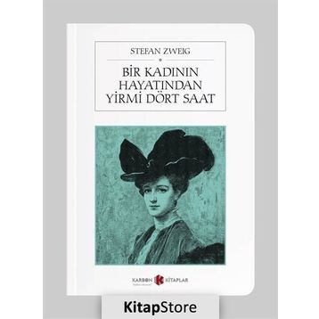 Bir Kadının Hayatından Yirmi Dört Saat - Stefan Zweig