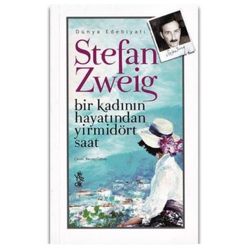 Bir Kadının Hayatından Yirmi Dört Saat - Stefan Zweig