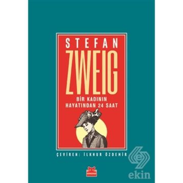 Bir Kadının Hayatından Yirmi Dört Saat - Stefan Zweig