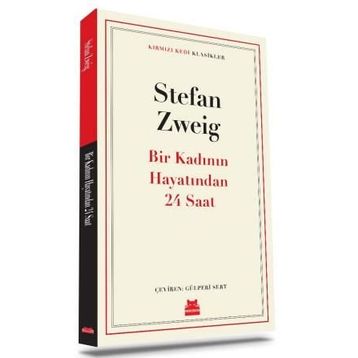 Bir Kadının Hayatından Yirmi Dört Saat - Stefan Zweig