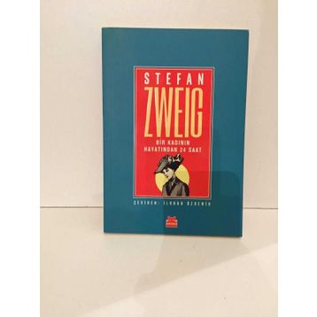 Bir Kadının Hayatından Yirmi Dört Saat - Stefan Zweig