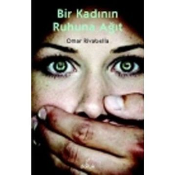 BIR KADININ RUHUNA AĞIT - OMAR RIVABELLA