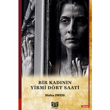 Bir Kadının Yirmi Dört Saati - stephan zweig