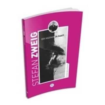 Bir Kadının Yirmi Dört Saati - stephan zweig