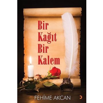 Bir Kağıt Bir Kalem - Fehime Akcan