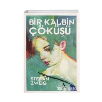 Bir Kalbin Çöküşü Cep Boy - Stefan Zweig