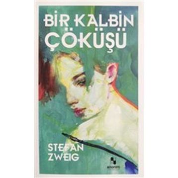 Bir Kalbin Çöküşü Cep Boy - Stefan Zweig