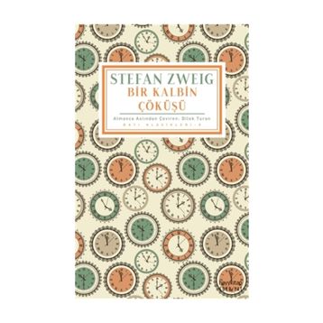 Bir Kalbin Çöküşü - Stefan Zweig