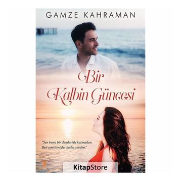 Bir Kalbin Güncesi - Gamze Kahraman