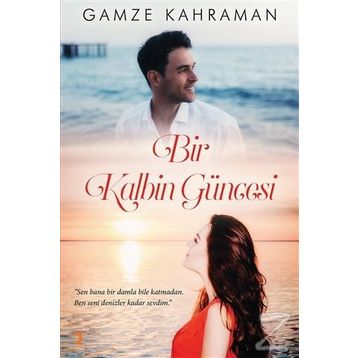 Bir Kalbin Güncesi - Gamze Kahraman