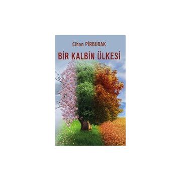 Bir Kalbin Ülkesi - Cihan Pirbudak