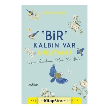 Bir Kalbin Var Unutma! - Adnan Şimşek
