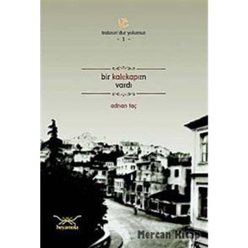 BIR KALEKAPIM VARDI - ADNAN TAÇ