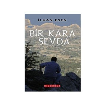Bir Kara Sevda - İlhan Esen