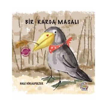 Bir Karga Masalı - Hale Gökalpsezer