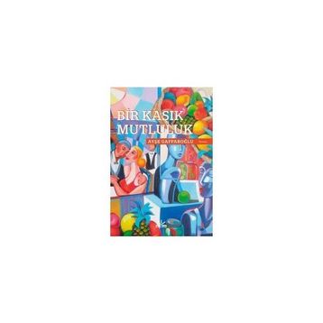 Bir Kaşık Mutluluk - Ayşe Gaffaroğlu