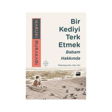 Bir Kediyi Terk Etmek - Babam Hakkında - Haruki Murakami