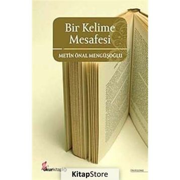 BIR KELIME MESAFESI - METIN ÖNAL MENGÜŞOĞLU