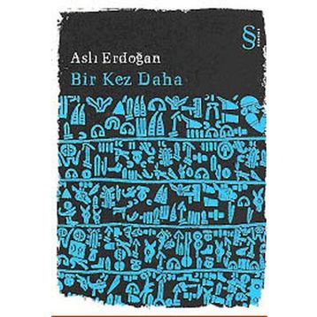 BIR KEZ DAHA - ASLI ERDOĞAN