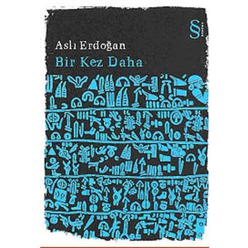 BIR KEZ DAHA - ASLI ERDOĞAN