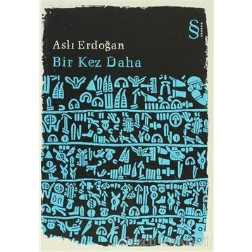 BIR KEZ DAHA - ASLI ERDOĞAN