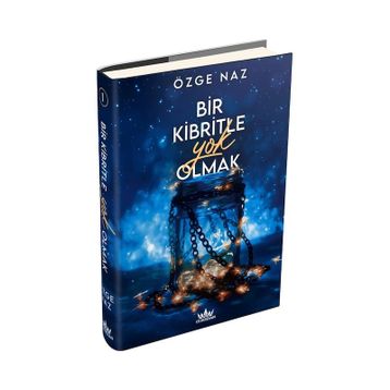 Bir Kibritle Yok Olmak - Özge Naz