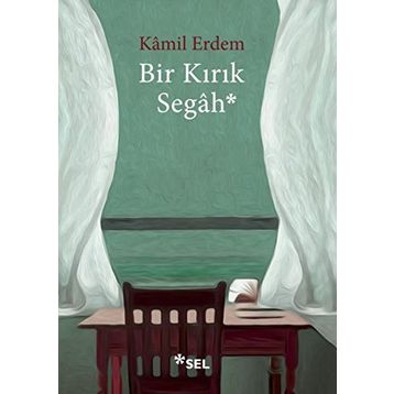Bir Kırık Segah - Kamil Erdem