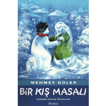 BIR KIŞ MASALI - MEHMET GÜLER