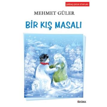 BIR KIŞ MASALI - MEHMET GÜLER