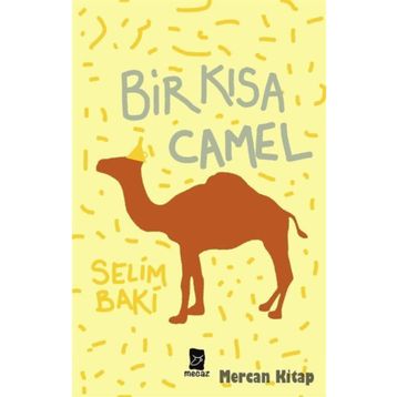 Bir Kısa Camel - Selim Baki