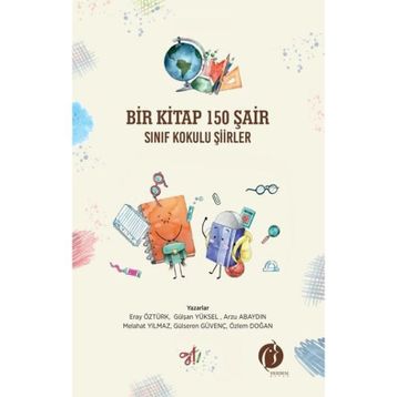 Bir Kitap 150 Şair Sınıf Kokulu Şiirler Herdem Kitap
