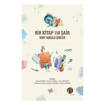Bir Kitap 150 Şair Sınıf Kokulu Şiirler Herdem Kitap