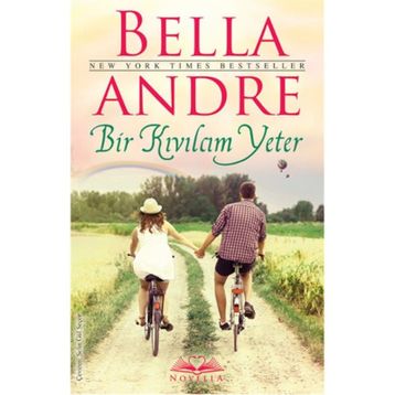 Bir Kıvılcım Yeter - Özel Seri - Bella Andre