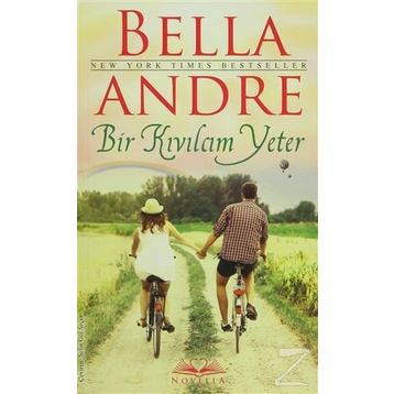 Bir Kıvılcım Yeter - Özel Seri - Bella Andre