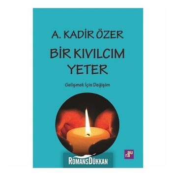 Bir Kıvılcım Yeter - Özel Seri - Bella Andre
