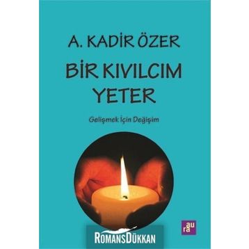 Bir Kıvılcım Yeter - Özel Seri - Bella Andre