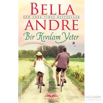 Bir Kıvılcım Yeter - Özel Seri - Bella Andre