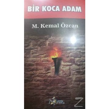Bir Koca Adam - M. Kemal Özcan