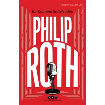 Bir Komünistle Evlendim - Philip Roth