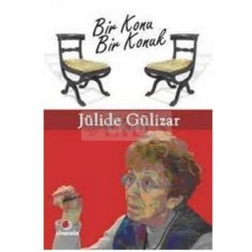 BIR KONU BIR KONUK - JÜLİDE GÜLİZAR