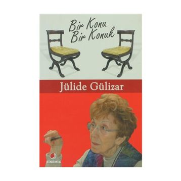 BIR KONU BIR KONUK - JÜLİDE GÜLİZAR