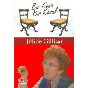 BIR KONU BIR KONUK - JÜLİDE GÜLİZAR