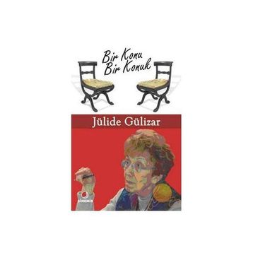 BIR KONU BIR KONUK - JÜLİDE GÜLİZAR