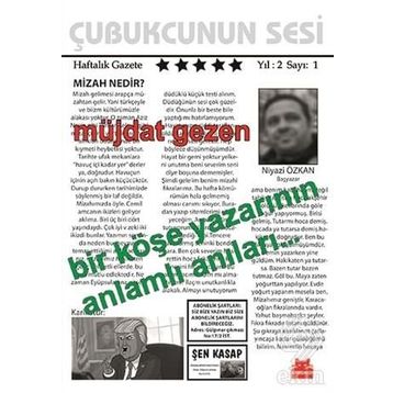 Bir Köşe Yazarının Anlamlı Anıları - Müjdat Gezen