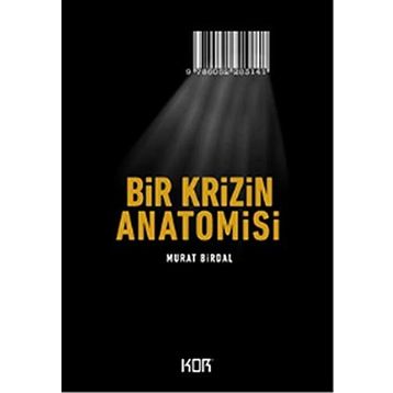 Bir Krizin Anatomisi - Murat Birdal