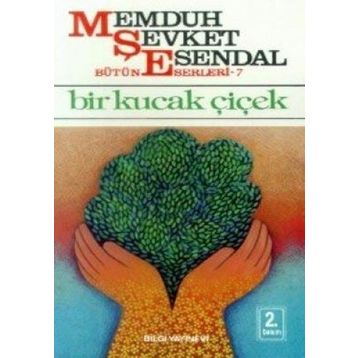 Bir Kucak Çiçek - Memduh Şevket Esendal